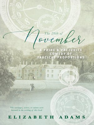 cover image of The 26th of November, a Pride and Prejudice Comedy of Farcical Proportions